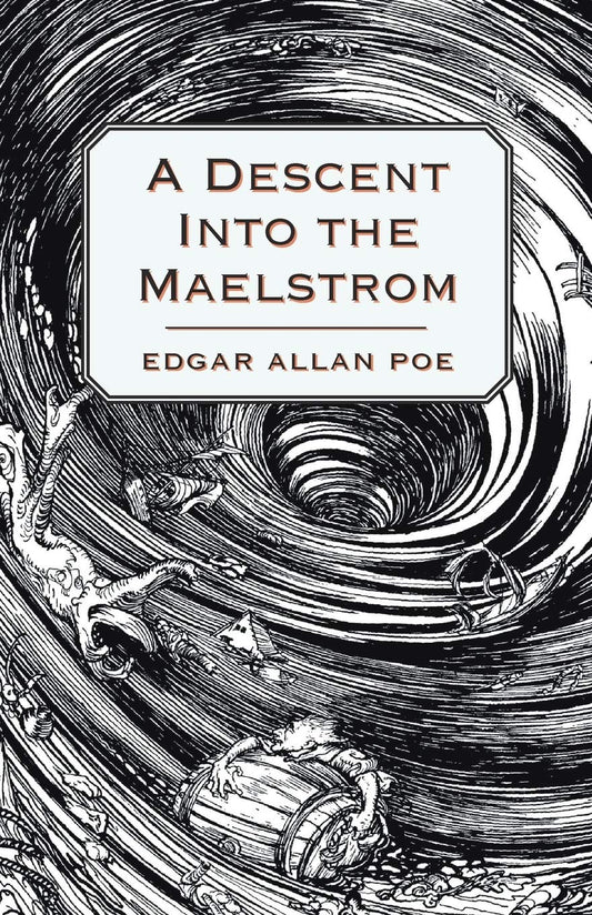 A Descent into the Maelstrom by Edgar Allan Poe (Author) book cover