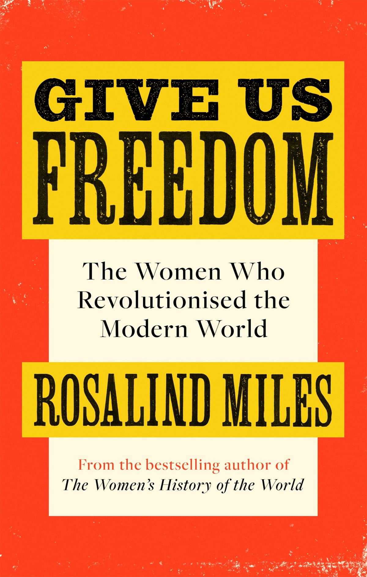 Give Us Freedom: The Women Who Revolutionised The Modern World book cover
