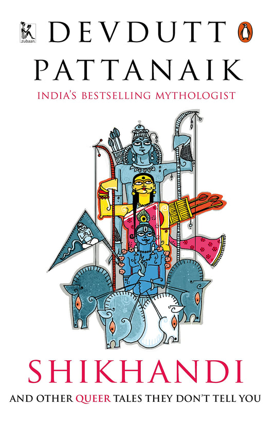 Shikhandi: And Other Queer Tales They Don't Tell You