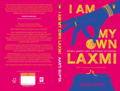 I Am My Own Laxmi: A Woman's Guide to Financial Freedom, Wealth Creation, Personal Finance & Economic Empowerment by Aarti Gupta