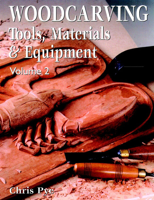 Woodcarving: v. 2: Tools, Materials and Equipment (Woodcarving: Tools, Materials and Equipment) book cover