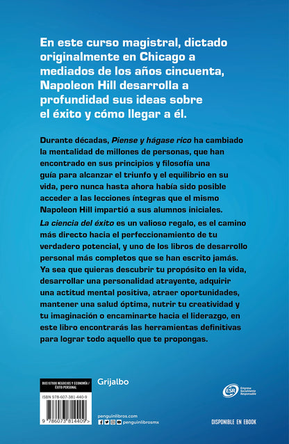 La ciencia del éxito/ Napoleon Hill's Master Course. The Original Science of Suc cess