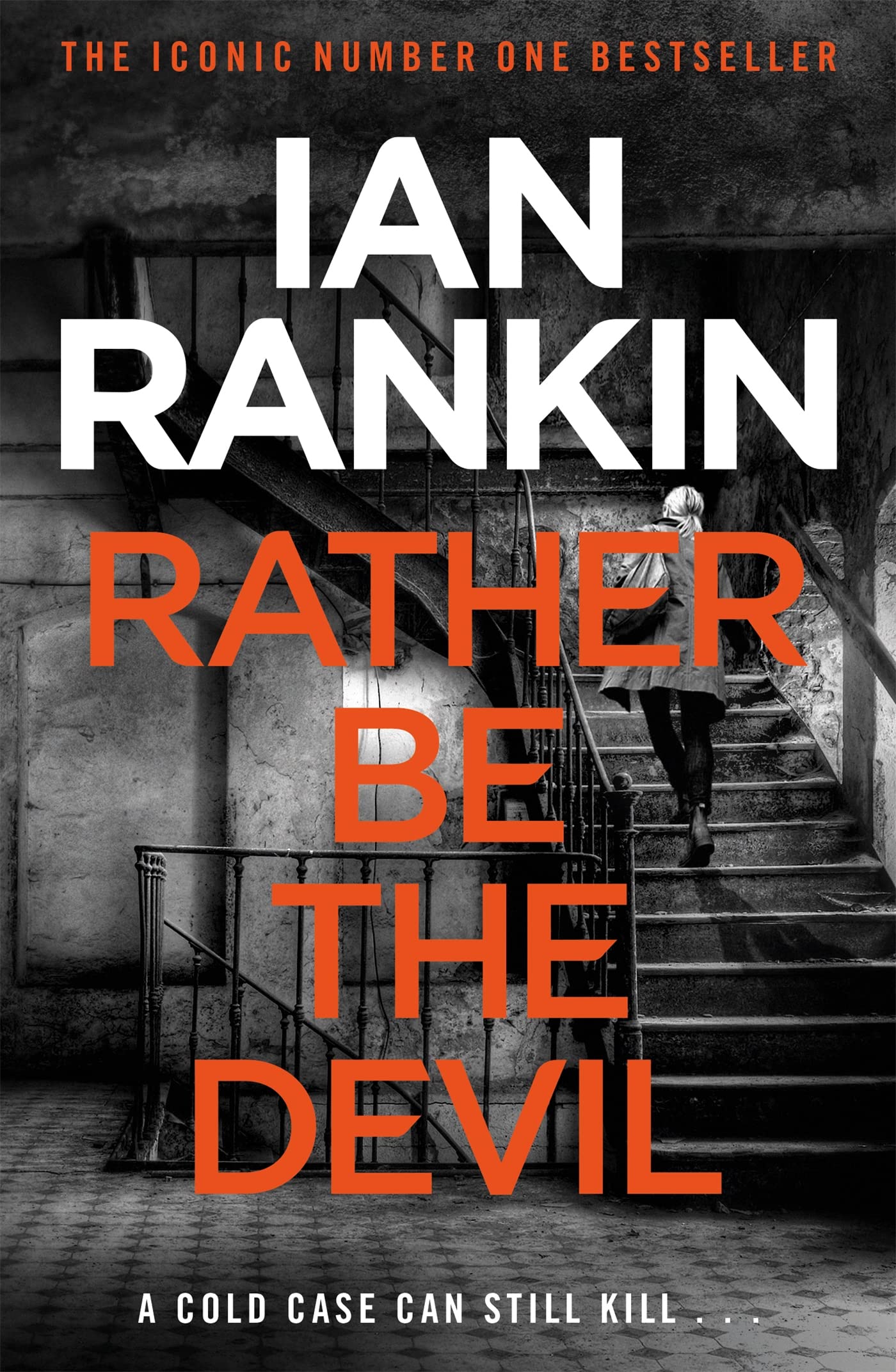 Rather Be the Devil: The superb Rebus No.1 bestseller (Inspector Rebus 21) (A Rebus Novel) book cover