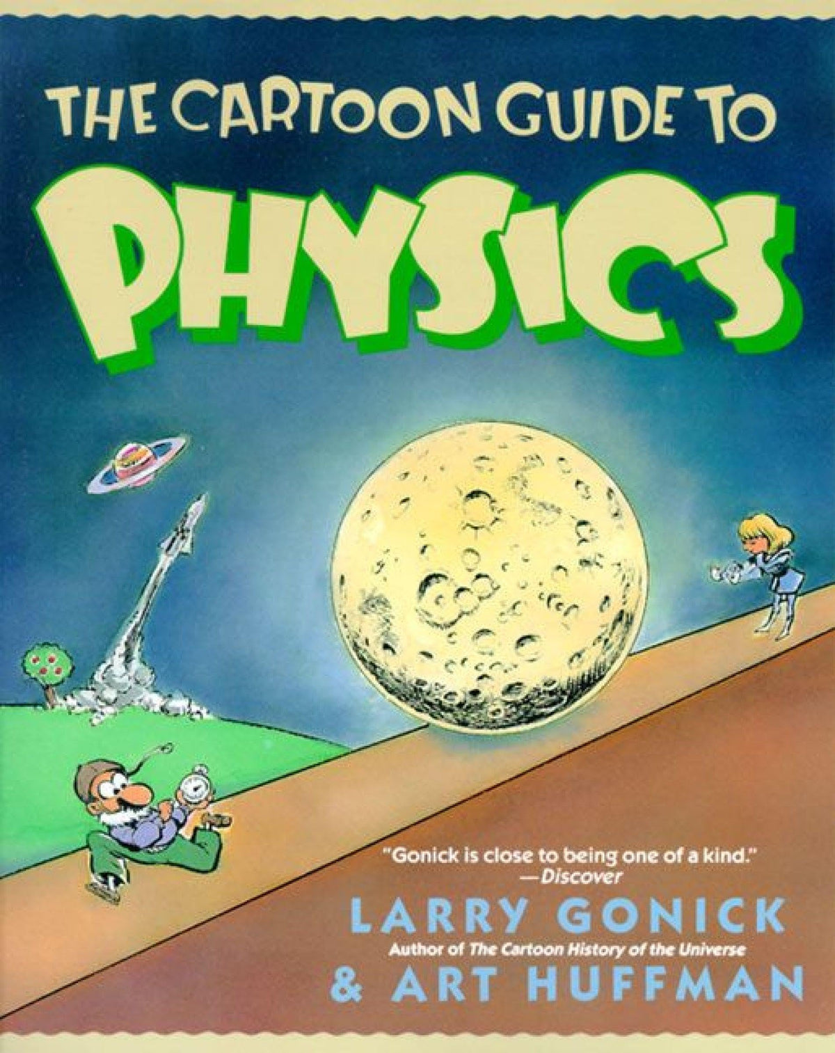 The Cartoon Guide to Physics (Cartoon Guide Series): A Funny Illustrated Guide Explaining Velocity, Magnetism, Circuits, and Relativity: 5
