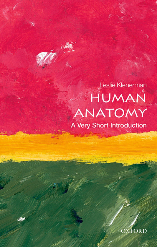 Human Anatomy: A Very Short Introduction  book cover