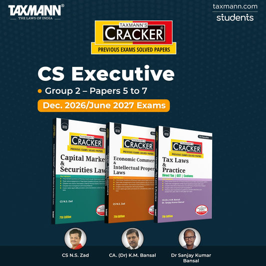 Taxmann's CRACKER COMBO for CS Executive | Dec. 2026/June 2027 Exams | Group 2 – Papers 5 to 7 | CRACKER Series | CMSL, ECIPL | EC & IPL and Tax | June 2026 Edition | Set of 3 Books