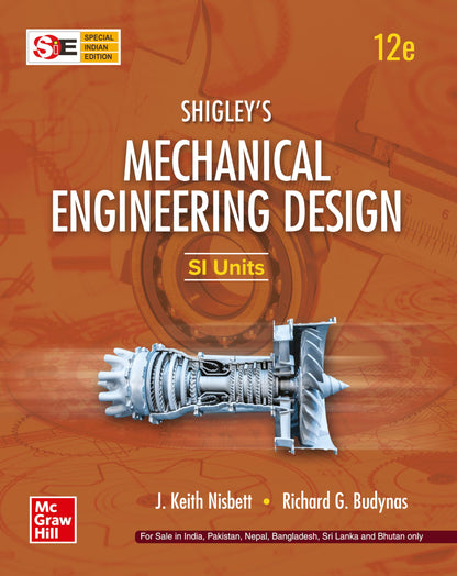 Shigley's Mechanical Engineering Design | SI Units | 12th Edition | J. Keith Nisbett & Richard G. Budynas