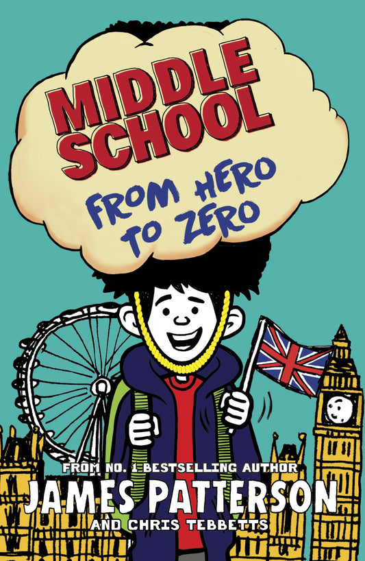 Middle School: From Hero To Zero: (Middle School 10) book cover