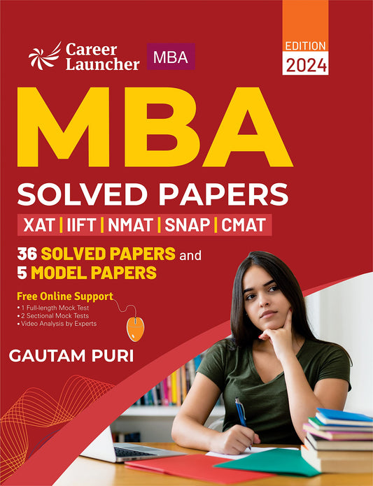 MBA 2023-24 : Solved Papers (XAT|IIFT|NMAT|SNAP|CMAT) by Gautam Puri
