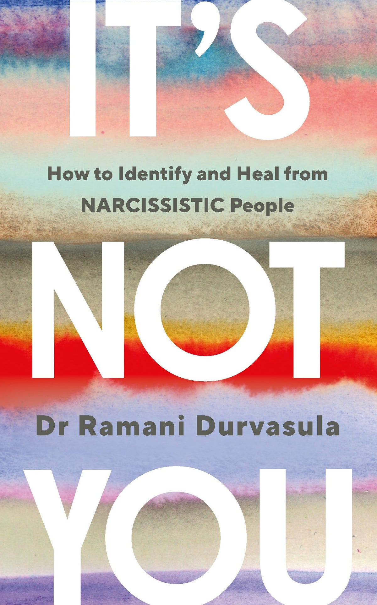 It's Not You: An Essential Self Help Book on Emotional Abuse Recovery, Setting Boundaries, Healing and Reclaiming Your Life: How to Identify and Heal from NARCISSISTIC People