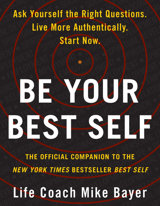 Be Your Best Self: The Official Companion to the New York Times Bestseller Best Self book cover