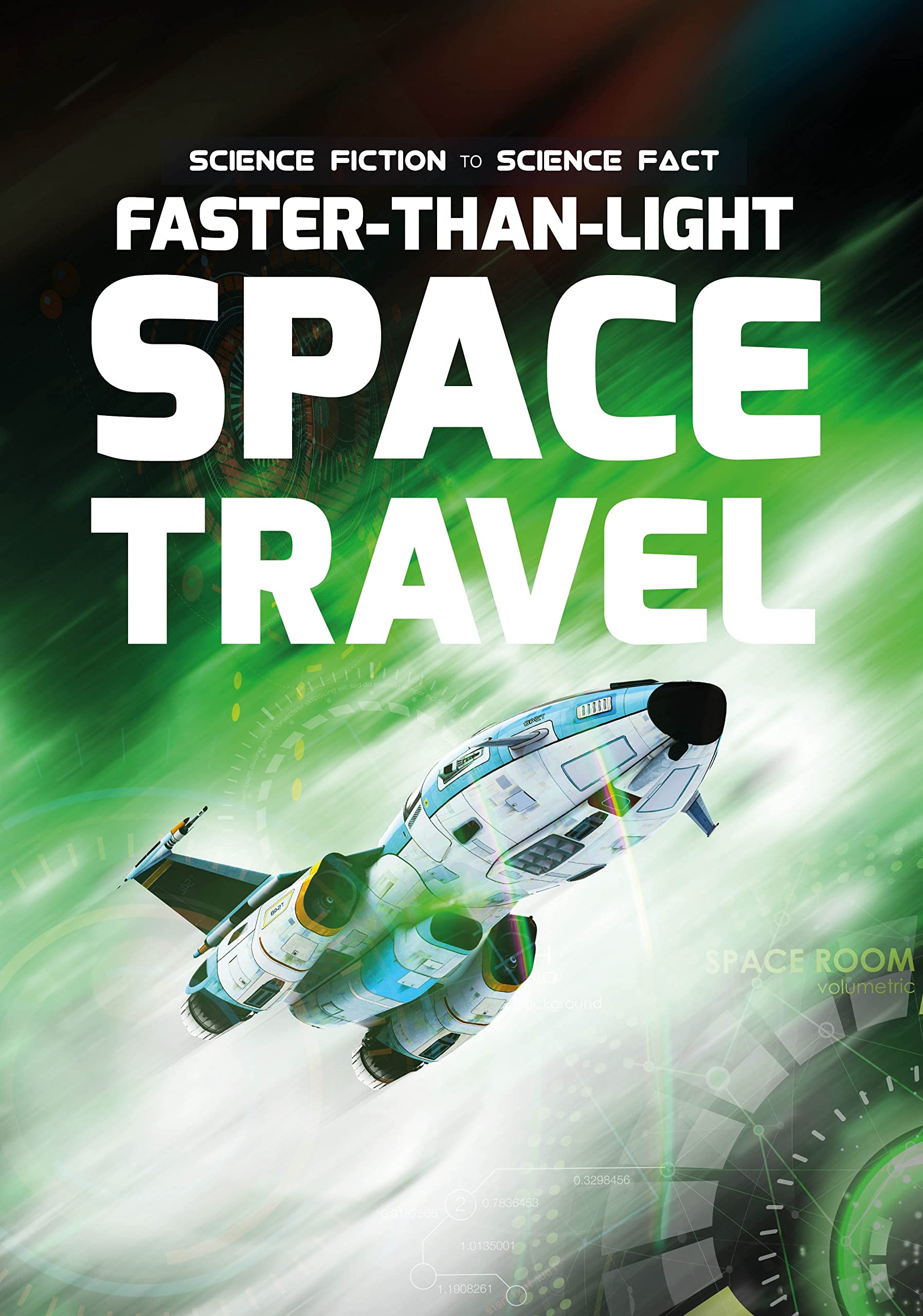 Science Fiction to Science Fact: Faster-than-light Space Travel book cover
