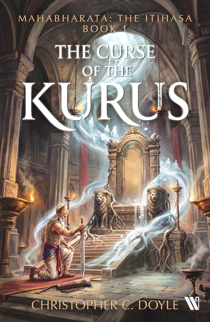 The Curse of the Kurus (Mahabharata: The Itihasa - Book 1)