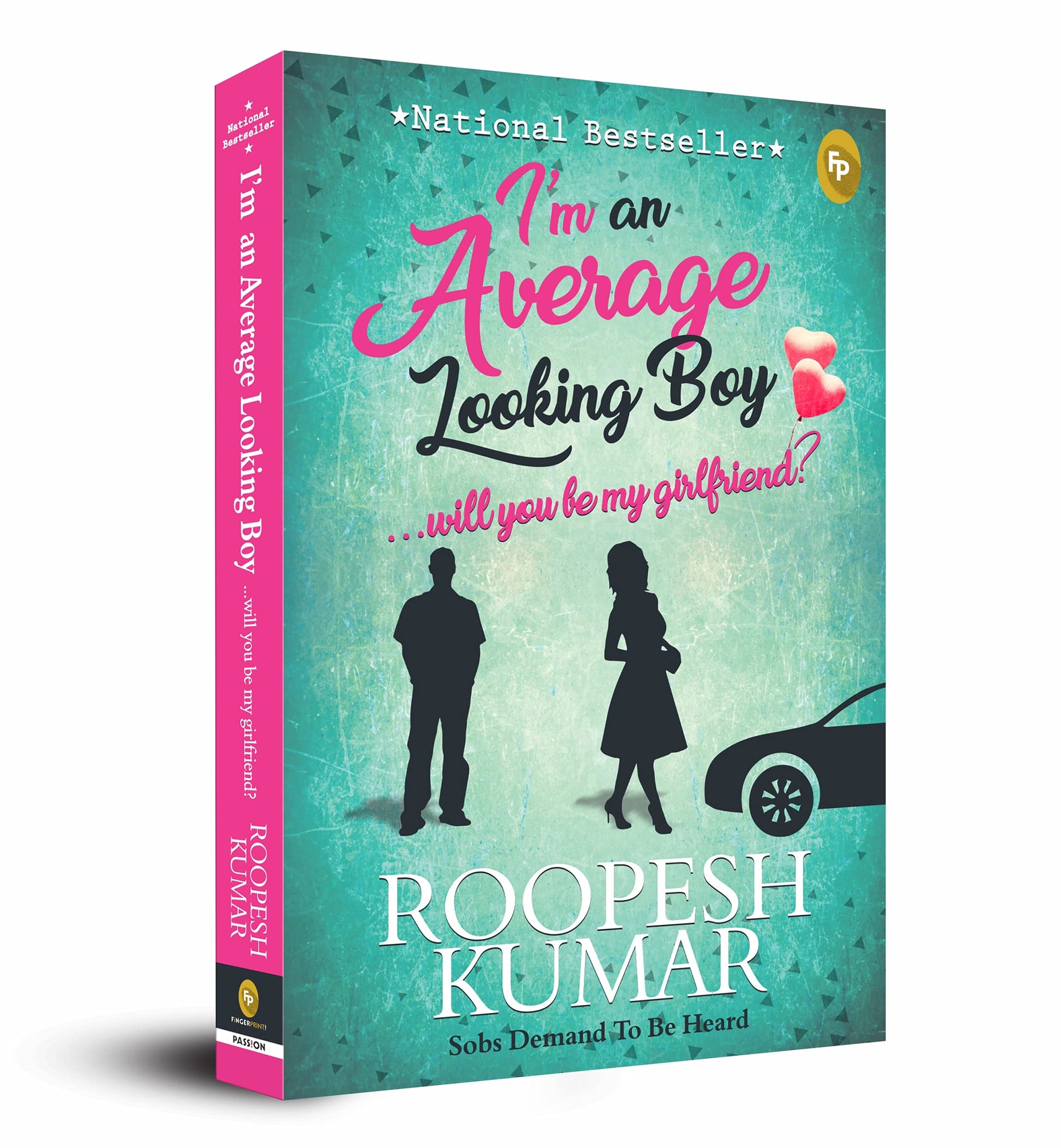 I'm an Average Looking Boy… Will You Be My Girlfriend? by Roopesh Kumar book cover