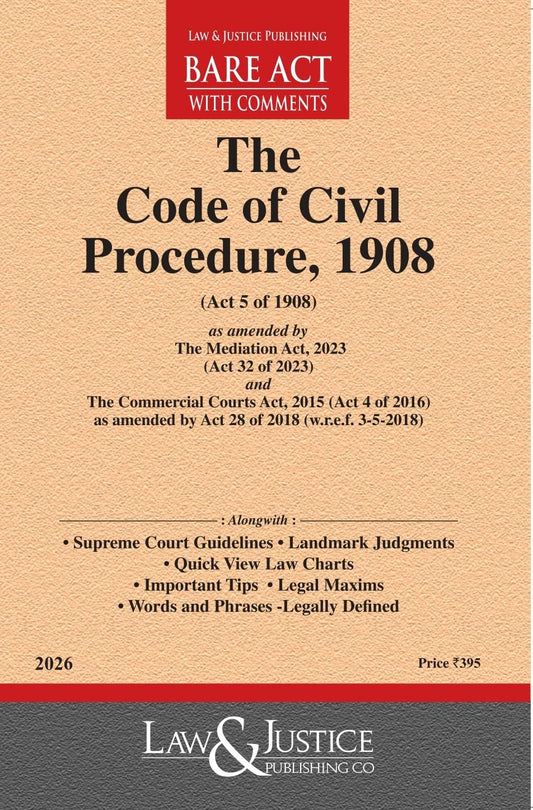 The Code of Civil Procedure, 1908 (CPC) Bare Acts--Latest 2026 EDITION Law and justice publications