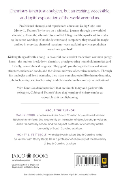 The Joy of Chemistry: The Amazing Science of Familiar Things
