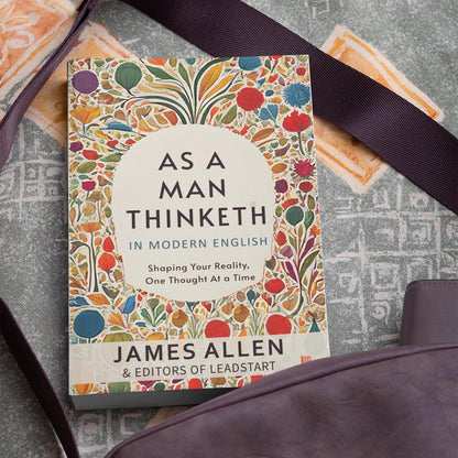 As A Man Thinketh in Modern English by James Allen [Premium Paperback] | Easy to Read Vs Original | Self Improvement Books | Human Psychology Book Under 100 Pages | Manifest and Think Better Thoughts