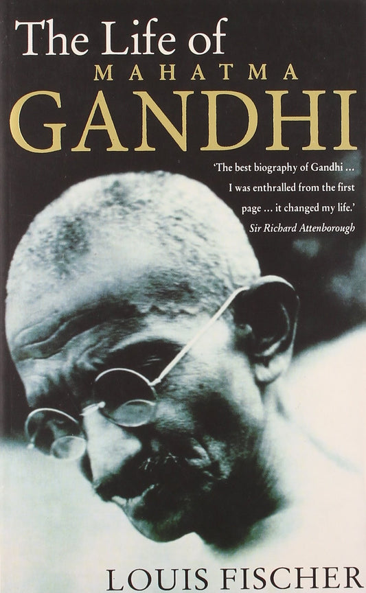 The Life of Mahatma Gandhi by Louis Fischer book cover
