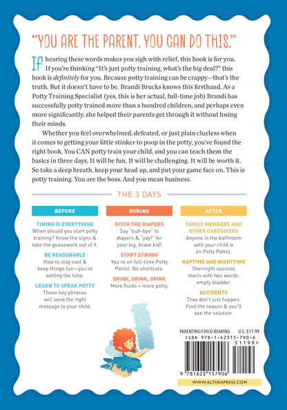 Potty Training in 3 Days: The Step-by-Step Plan for a Clean Break from Dirty Diapers