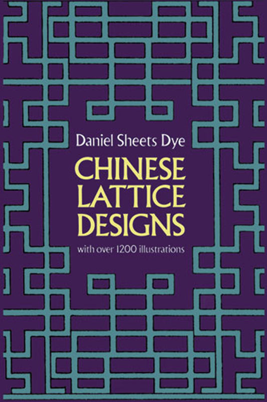 Chinese Lattice Designs (Dover Pictorial Archive) book cover