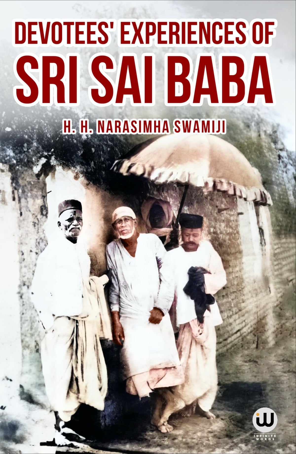Devotees Experiences Of Sai Sai Baba | H.H Narasimha Swamiji | Book in English Edition | Shri Saibaba Satcharitra | Shree Sai Baba Samartha Satcharita ... Sairam Shraddha Saburi Sabka Malik Ek