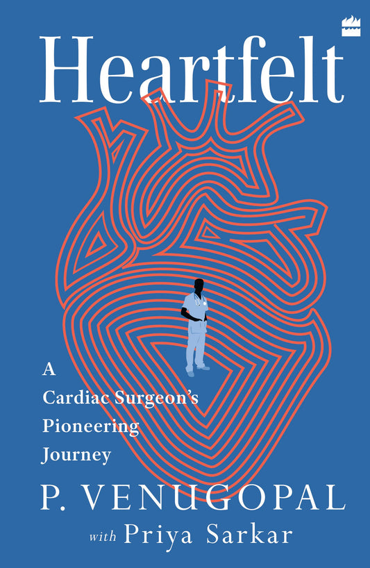 Heartfelt : A Cardiac Surgeons Pioneering Journey book cover