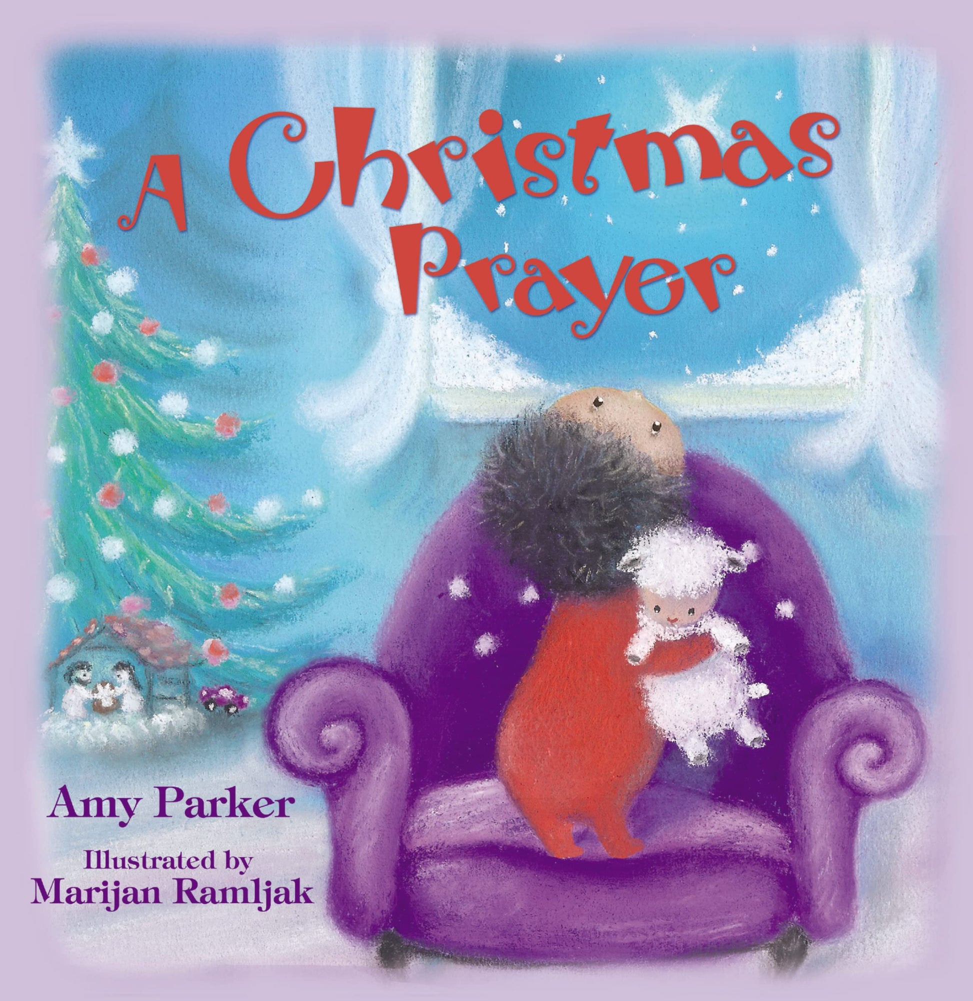 A Christmas Prayer (Prayers for the Seasons) by Amy Parker (Author) book cover