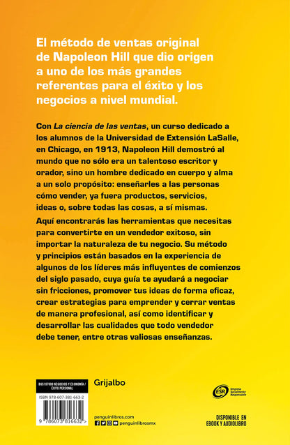 La ciencia de las ventas / Napoleon Hill's Science of Successful Selling: Claves Para Convertirte En Un Vendedor Exitoso