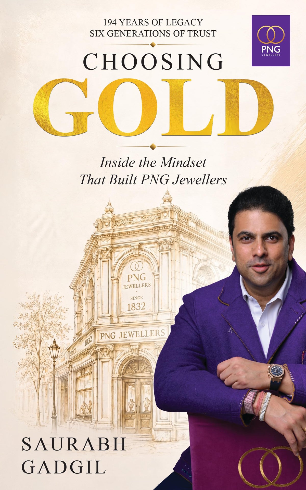 Choosing Gold | The PNG Jewellers Story by Saurabh Gadgil: Inside The Mindset That Built PNG Jewellers