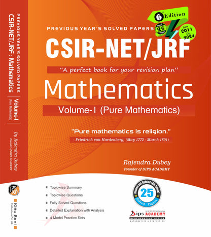 CSIR-NET/JRF Mathematics Previous Years Solved Papers Volume -1 Pure Mathematics 6th Edition (June 2011 to June 2024)