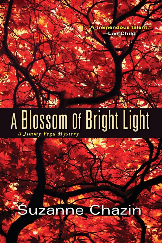 A Blossom of Bright Light (A Jimmy Vega Mystery) by Suzanne Chazin (Author) book cover