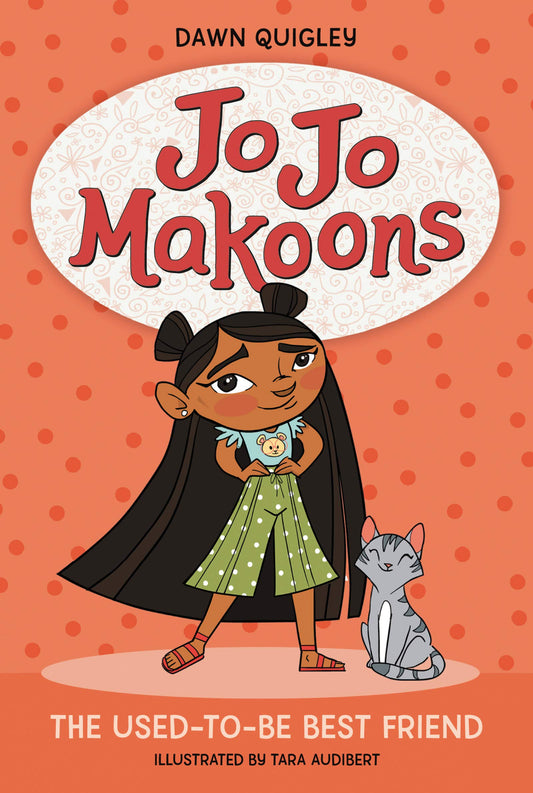 Jo Jo Makoons: The Used-to-Be Best Friend (Jo Jo, Bk.1) book cover