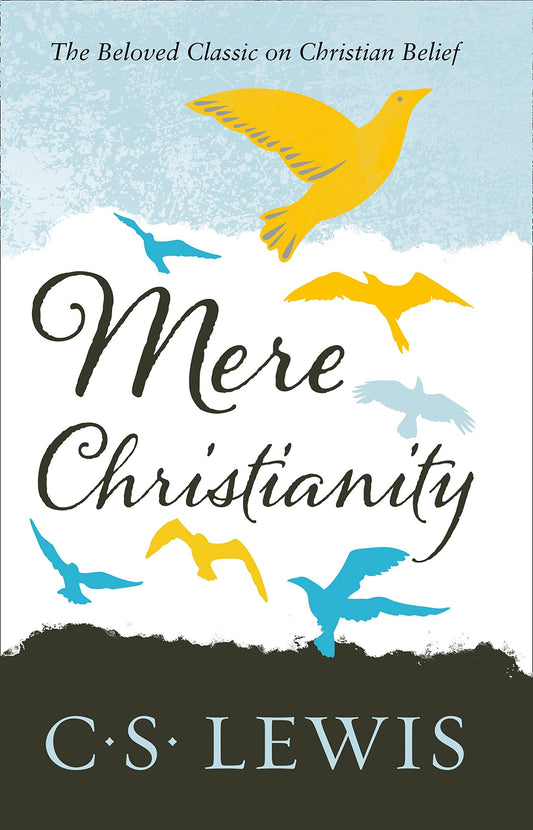 Mere Christianity (C. S. Lewis Signature Classic) by C. S. Lewis book cover