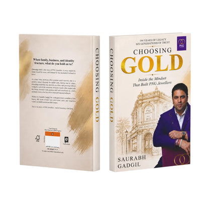 Choosing Gold | The PNG Jewellers Story by Saurabh Gadgil: Inside The Mindset That Built PNG Jewellers