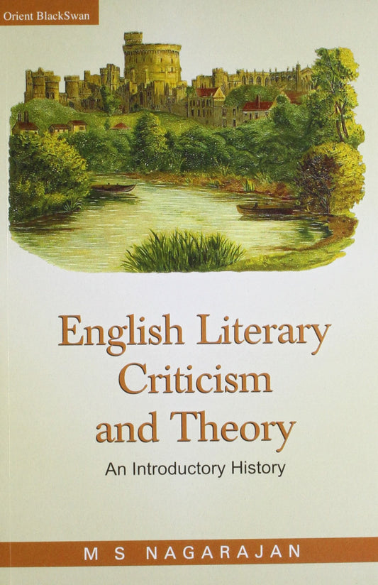 ENGLISH LITERARY CRITICISM AND THEORY by M.S. Nagarajan (Author) book cover