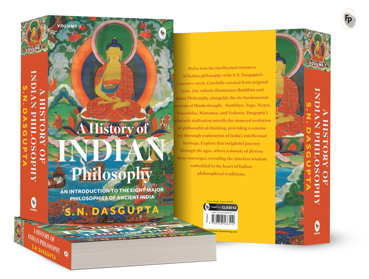 A History Of Indian Philosophy Vol. I - An Introduction To The Eight Major Philosophies Of Ancient India - 1 (Popular Classics)