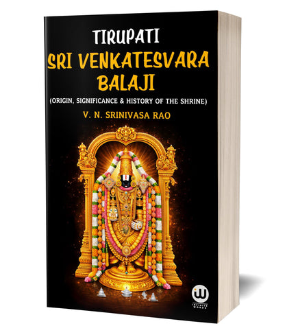 Tirupati Sri Venkatesvara Balaji | V.N. Srinivasa Rao | Tirumala Tirupati Balaji Story Book In English Books | Govinda Venkateshwara Devasthanam | Ttd | Hindu Spiritual Religious Hinduism |