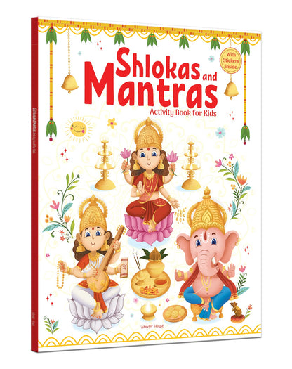 Shlokas And Mantras | Activity Book For Kids | Age 4–8 Years | Spiritual Learning | Sanskrit Verses With Meaning | Colourful Pages & Stickers | Engaging Activities | Premium Paperback | Latest Edition