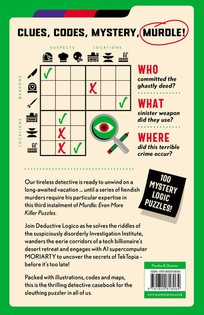 Murdle: Even More Killer Puzzles: 100 Cunningly Clever Murder Mystery Logic Puzzles (Book 3) (Murdle Puzzle Series)