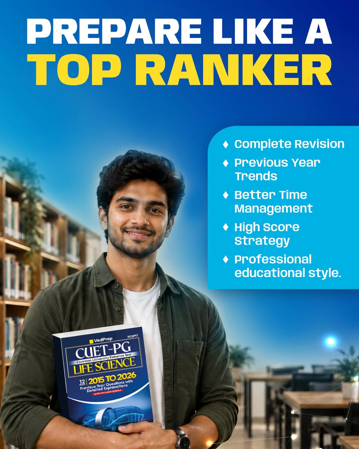 VEDPREP CUET-PG Life Science Solved Papers 2015–2026| Previous Year Questions with Detailed Solutions | COMMON UNIVERSITY ENTRANCE TEST | As Per Latest CUET-PG Syllabus | Second Edition 2026 |