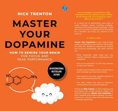 Master Your Dopamine: How to Rewire Your Brain for Focus and Peak Performance | Easy Tips to Detox Your Mind, Improve Your Productivity and Stay Happy