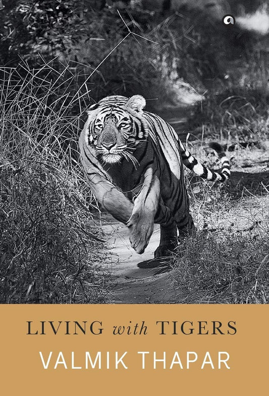 LIVING WITH TIGERS