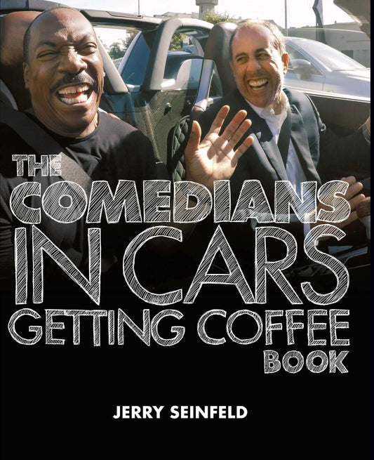 Comedians in Cars Getting Coffee book cover