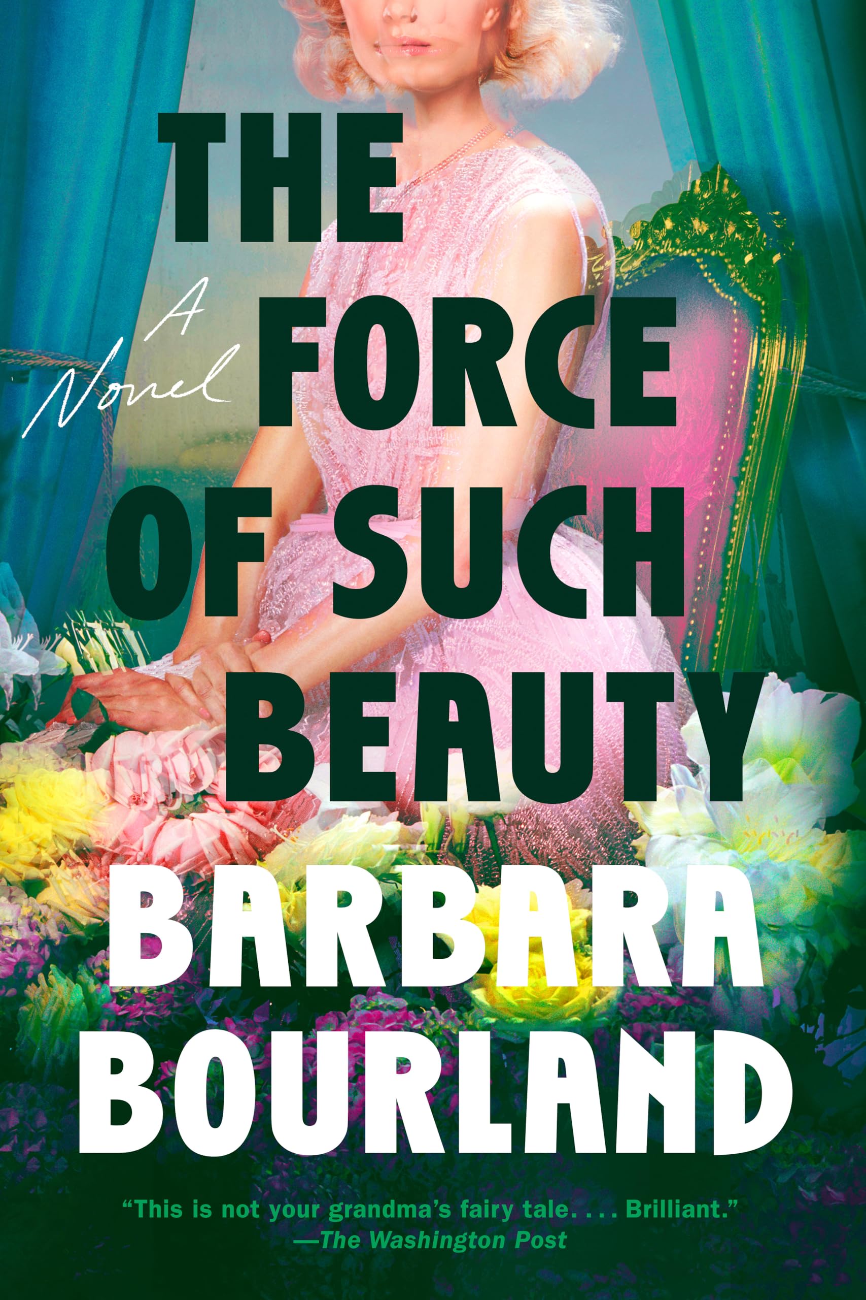 The Force of Such Beauty: A Novel book cover