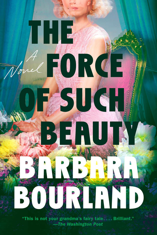 The Force of Such Beauty: A Novel book cover