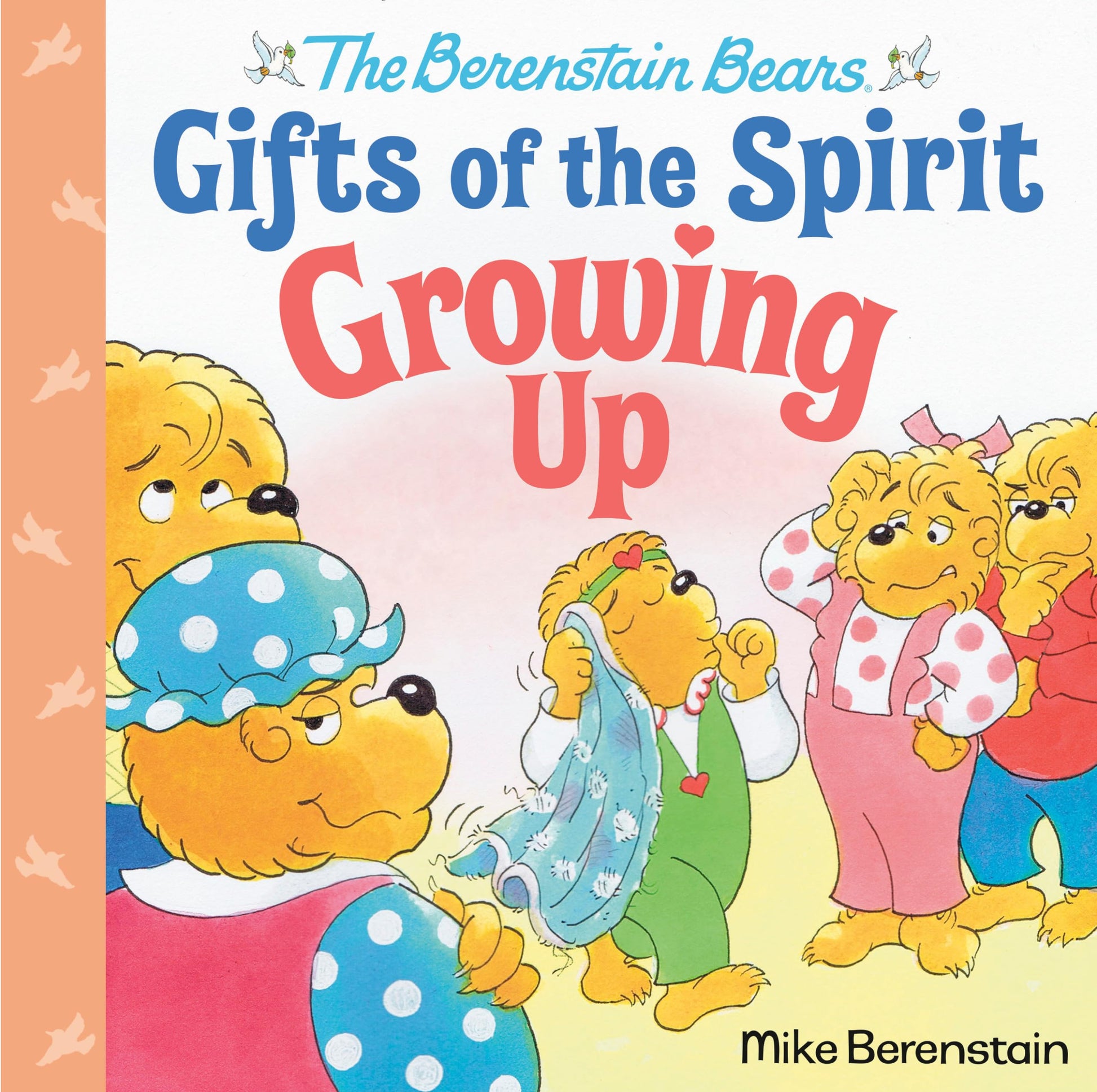Growing Up (Berenstain Bears Gifts of the Spirit) book cover