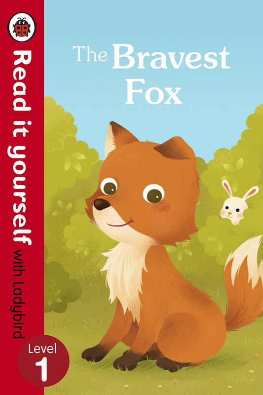 The Bravest Fox - Read it yourself with Ladybird: Level 1 by Ladybird book cover
