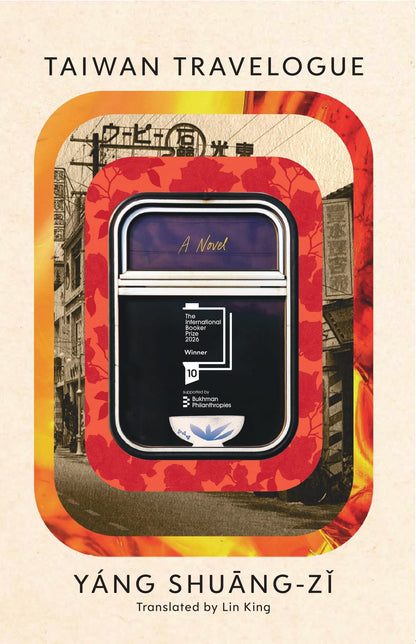 Taiwan Travelogue | Winner of the International Booker Prize 2026: Winner of the National Book Award for Translated Literature 2024