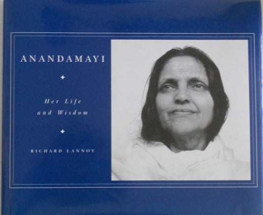 Anandamayi: Her Life and Wisdom [Import] [Hardcover] by Lannoy, Richard book cover