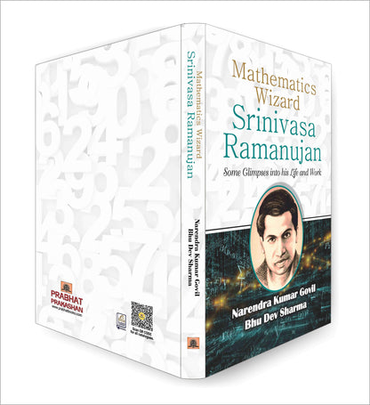 Mathematics Wizard Srinivasa Ramanujan | An Inspirational Biography, Life Journey and Mathematical Contributions of an Indian Mathematician